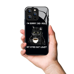 I'm Sorry Did I Roll Coffee Cat Printed Premium Black Apple Samsung Phone Case