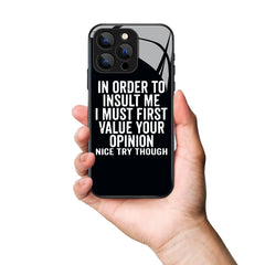 In Order To Insult Me Letter Printed Premium Black Apple Samsung Phone Case