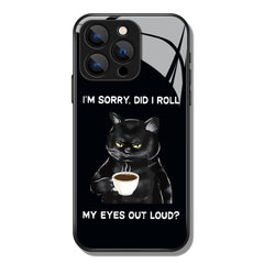 I'm Sorry Did I Roll Coffee Cat Printed Premium Black Apple Samsung Phone Case