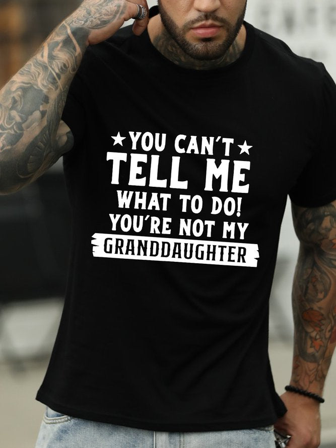 YOU CAN'T TELL ME Print Men Slogan T-Shirt