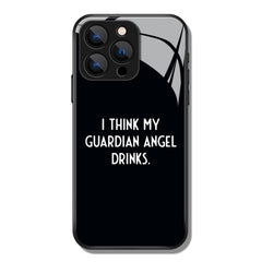 I Think My Guardian Angel Drinks Letter Printed Premium Black Apple Samsung Phone Case