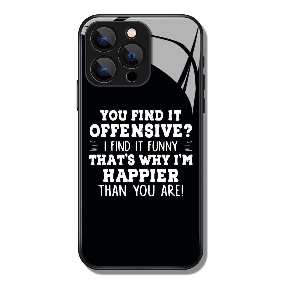 You Find It Offensive Letter Printed Premium Black Apple Samsung Phone Case