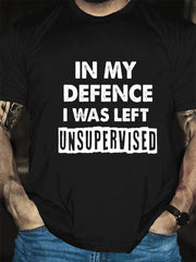 In My Defence I Was Left Print Men Slogan T-Shirt