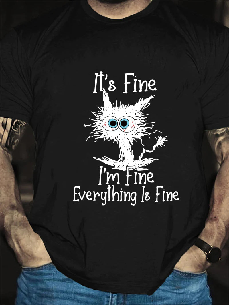 IT'S FINE I'M FINE Print Men Slogan T-Shirt