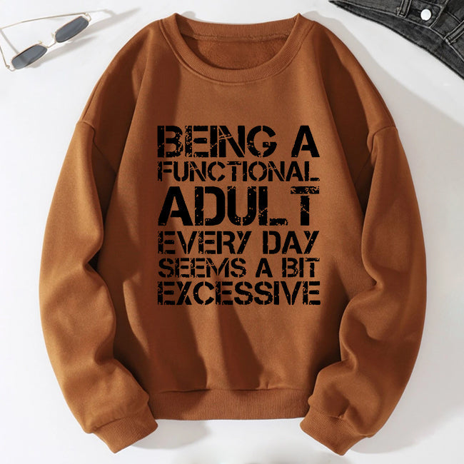 Being A Functional Adult Print Women Slogan Drop Shoulder Sweatshirt