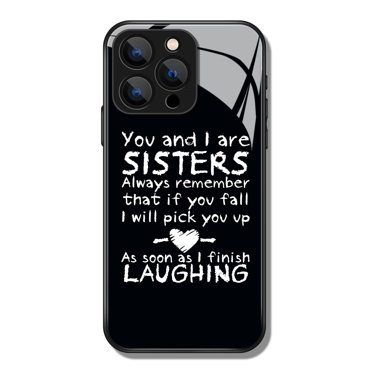 You And I Are Sisters Letter Printed Premium Black Apple Samsung Phone Case