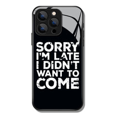 Sorry I'm Late Letter Printed Premium Black Apple Samsung Phone Case