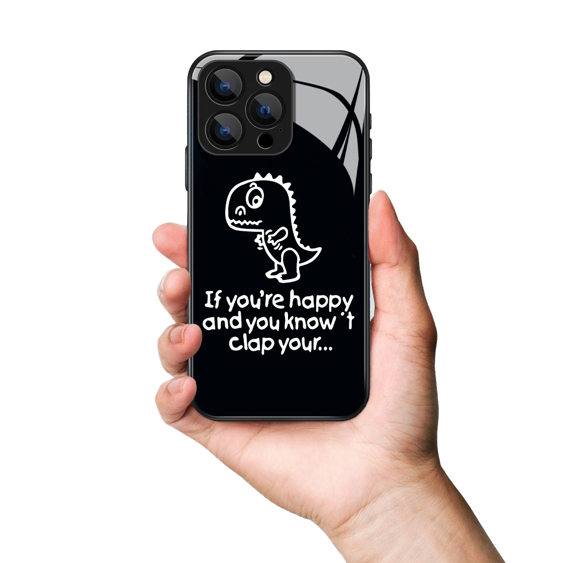 If You're Happy Dinosaur Printed Premium Black Apple Samsung Phone Case