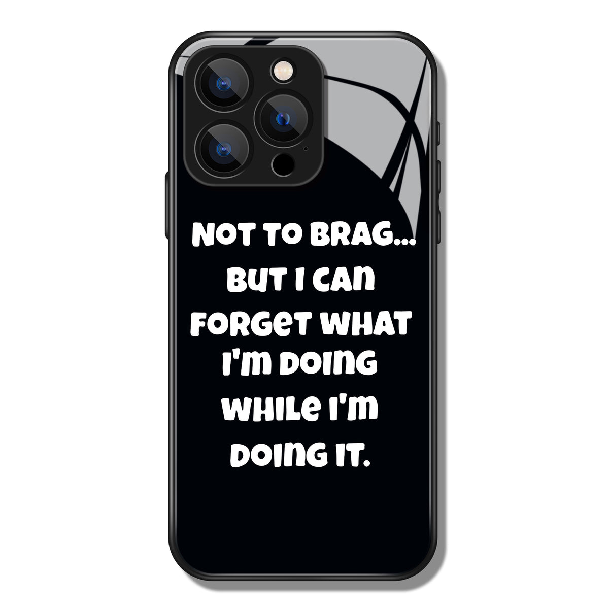 Not To Brag Letter Printed Premium Black Apple Samsung Phone Case