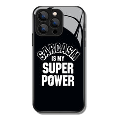 Sarcasm Is My Super Power Letter Printed Premium Black Apple Samsung Phone Case