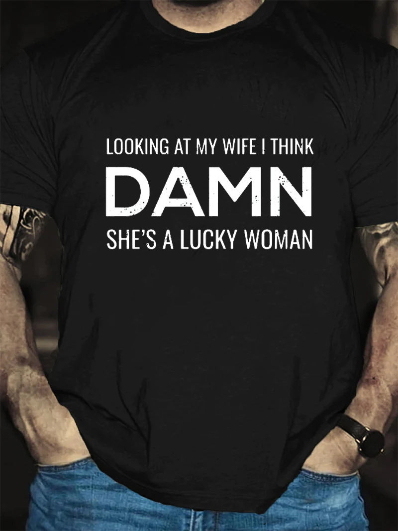 Looking At My Wife I Think Print Men Slogan T-Shirt