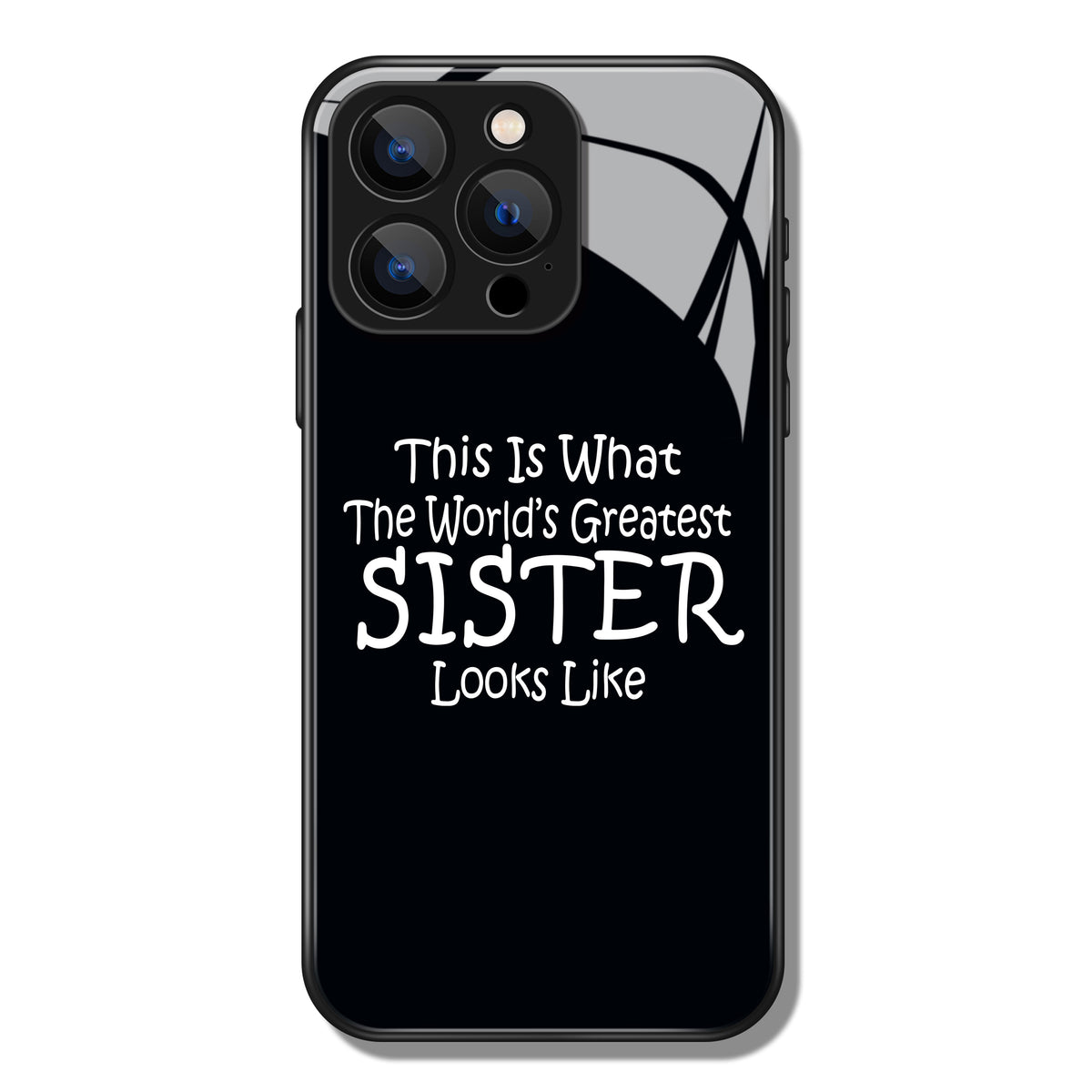 This Is What The World's Greatest Sister Letter Printed Premium Black Apple Samsung Phone Case