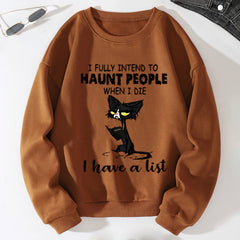 I Fully Intend To Haunt People Cat Print Women Slogan Drop Shoulder Sweatshirt