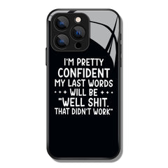 I'm Pretty Confident Letter Printed Premium Black Apple Samsung Phone Case