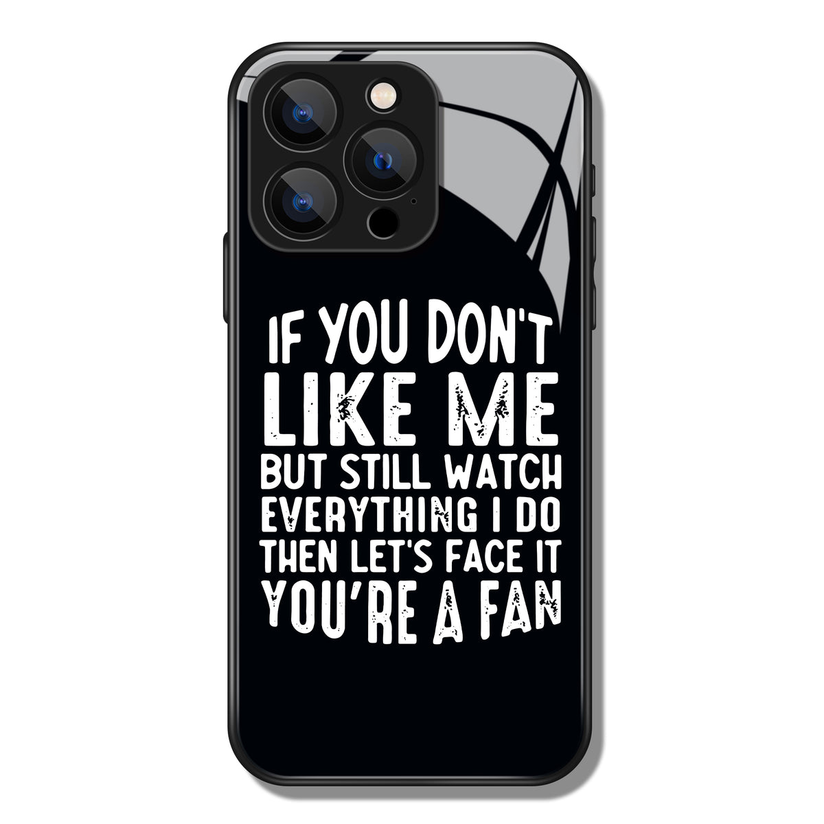 If You Don't Like Me Letter Printed Premium Black Apple Samsung Phone Case