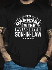 It's Official I'm The Favorite Son In Law Print Men Slogan T-Shirt