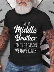 I'm The Middle Brother Print Men Slogan T-Shirt