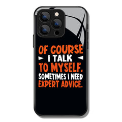 Of Course I Talk To Myself Letter Printed Premium Black Apple Samsung Phone Case