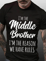 I'm The Middle Brother Print Men Slogan T-Shirt