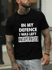 In My Defence I Was Left Print Men Slogan T-Shirt