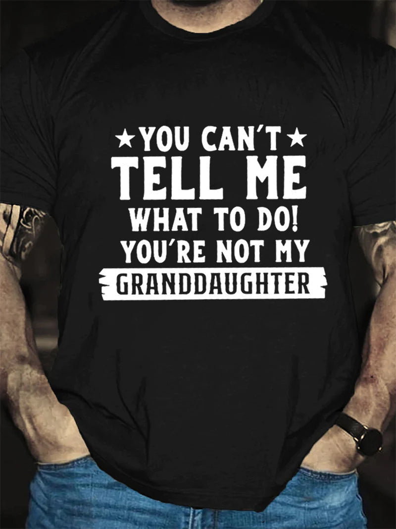 YOU CAN'T TELL ME Print Men Slogan T-Shirt