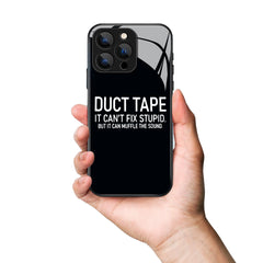 Duct Tape It Can't Fix Stupid Letter Printed Premium Black Apple Samsung Phone Case