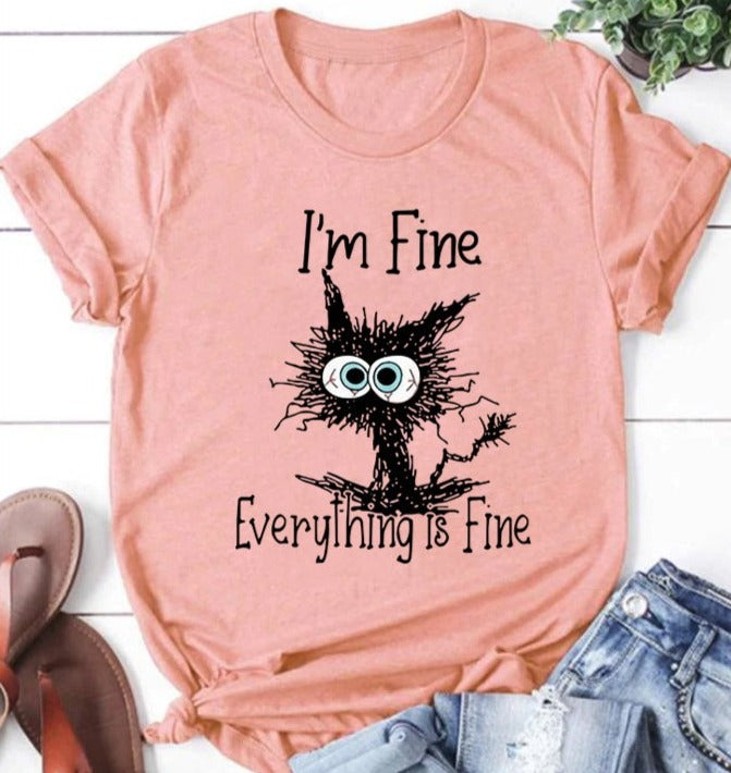 I'm Fine Everything Is Fine Cat Print Women Slogan T-Shirt – sislil.com