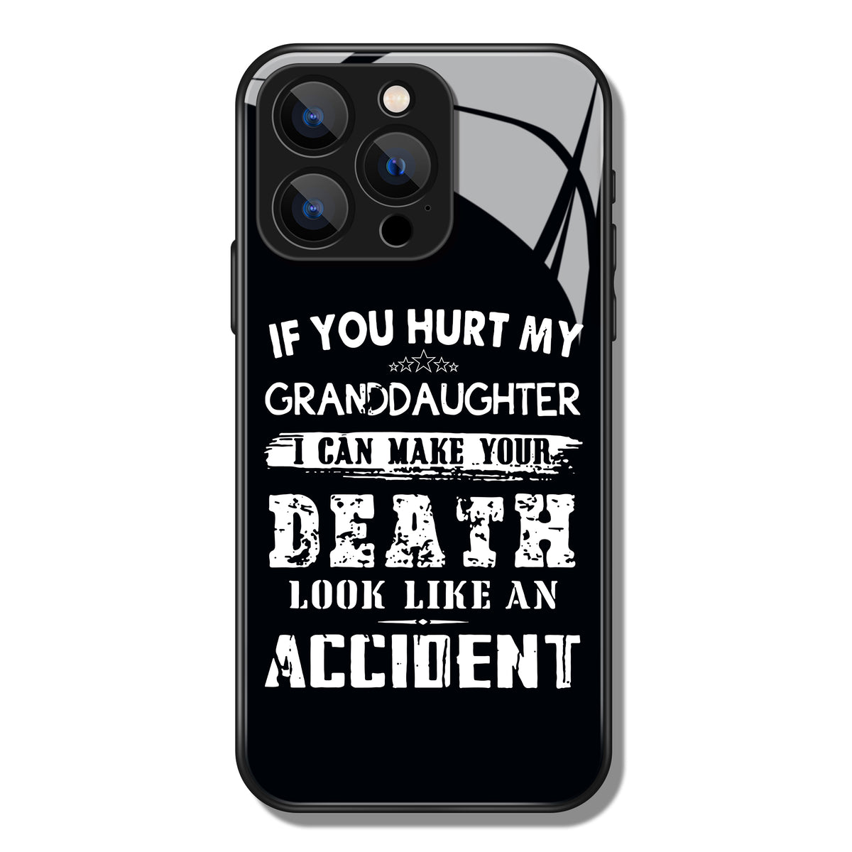 If You Hurt My Granddaughter Letter Printed Premium Black Apple Samsung Phone Case