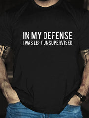 In My Defense Print Men Slogan T-Shirt