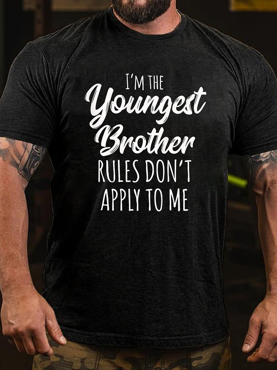 I'm The Youngest Brother Print Men Slogan T-Shirt